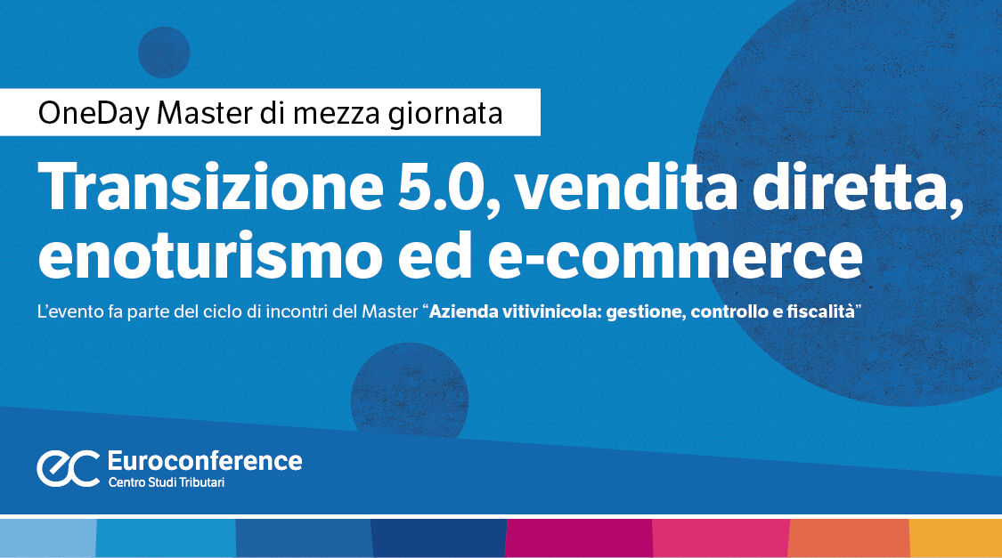 Immagine Transizione 5.0, vendita diretta, enoturismo ed e-commerce | Euroconference
